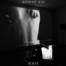 Solve - Without You (Original mix)