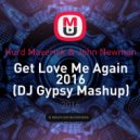 Kurd Maverick & John Newman - Get Love Me Again 2016