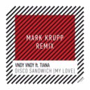 Vndy Vndy ft. Tiana - Disco Sandwich (My Love)