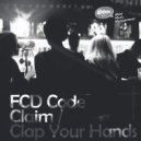 FCD Code - Clap Your Hands (The Intro) (Original Mix)
