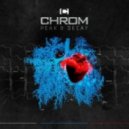 Chrom - Down Below (Remixed By Accessory)