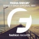 Pasha Snegir\' - Bring It Back (Original Mix)