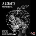 Andy Bublick, Carlos Cabrera - La Corneta (Carlos Cabrera Remix)