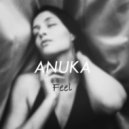 Anuka - Feel