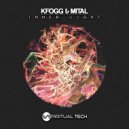 Mital & KFOGG - Inner Light (Original)