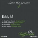 Eddy M - Clap Your Hands (Original Mix)