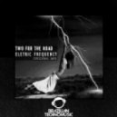 Two For The Road - Electric Frequency