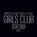 Dmitriy Rs Vs Techno Project & Jey Vazz - Girls Club (ASTROTAUR Mash-Up)