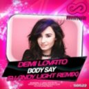 Demi Lovato - Body Say (Dj Andy Light Remix)