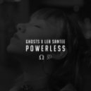 Ghosts feat. Lea Santee - Powerless