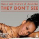 Call Me Cleve & Zhana - They Don't See