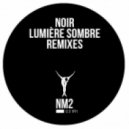 Noir - Lumiere Sombre