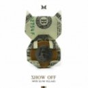 Monista with Slum Village - Show Off (Original mix)