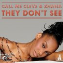 Call Me Cleve & Zhana - They Don't See