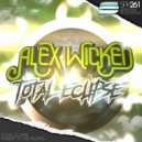 Alex Wicked - Total Eclipse (Original Mix)