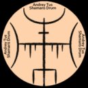 AndreyTus - Shamans Drum vol 64