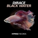Dirace - Black Water (Original Mix)