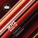 Jkhz - Burn Up (Original Mix)