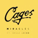 Cages & Kelli Leigh - Miracles (feat. Kelli Leigh) (Original Mix)