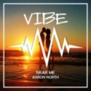 Aaron North - Near Me (Original Mix)