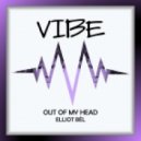 Elliot Bèl - Out Of My Head