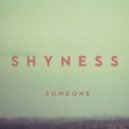 Shyness - Sometime