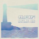 Goldroom - Lying To You (Satin Jackets Remix)