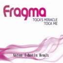 Fragma - Toca's Miracle