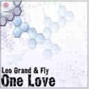 Leo Grand & Fly - One Love (Original Mix)