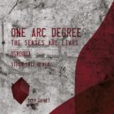 One Arc Degree - The Senses Are Liars (Original Mix)