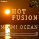 Hot Fusion - Miami Ocean (Chillout Mix)