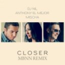 DJ Nil & Anthony El Mejor feat. Mischa - Closer