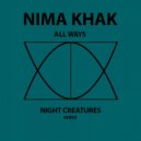 Nima Khak - All Ways (Night Creatures Remix)