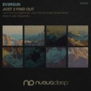 Ev3rsun - Just 2 Find Out