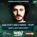 Burak Yeter feat. Danelle Sandoval - Tuesday (Bandy & Nicky Smiles Remix)