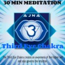 Ajna - Third Eye Chakra (Meditation Mix)