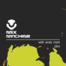 Andy Mart - Mix Machine 284 (17 Aug 2016)
