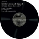 Minitronix & Squad - Close Your Eyes
