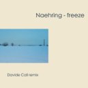 Naehring - Freeze (Davide Cali Remix)