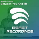 Mauricio Rojas - Between You And Me (Original Mix)