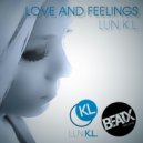Lun K.L. - Love & Feelings (Original Mix)