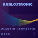 Karlostronic - Bass (Original Mix)