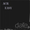 ACR - Easy (Original mix)
