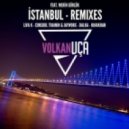 Volkan Uca feat. Merih Gurluk - Istanbul (Liva K Remix)