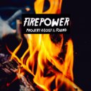Projekt-A & Lost & Found - Firepower (Original Mix)