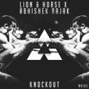 LION & HORSE & ABHISHEK RAJAK - Knockout (Original Mix)