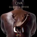 Dj Abeb & Crystie - Ova (Original mix)
