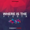 titto music - Where Is The Fiesta