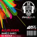 Marco Barci - Allelujah (Dj Agola Tech Version)