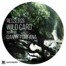 Ressless - Wild Card (Danny Fontana Remix)